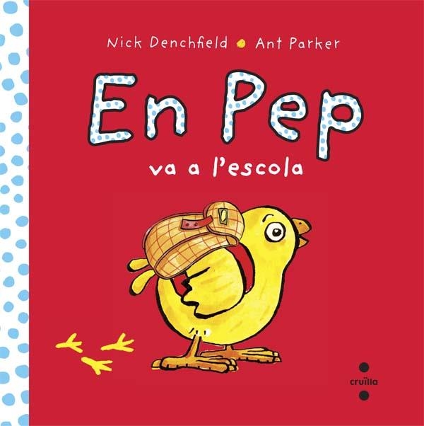 PEP VA A L'ESCOLA, EN | 9788466138628 | DENCHFIELD, NICK | Llibreria L'Altell - Llibreria Online de Banyoles | Comprar llibres en català i castellà online - Llibreria de Girona