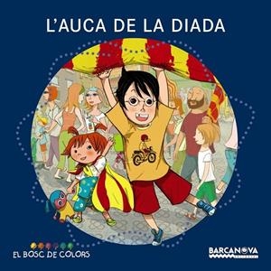 AUCA DE LA DIADA, L' | 9788448932633 | BALDÓ, ESTEL/GIL, ROSA/SOLIVA, MARIA | Llibreria L'Altell - Llibreria Online de Banyoles | Comprar llibres en català i castellà online - Llibreria de Girona