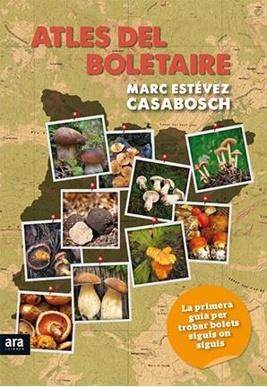 ATLES DEL BOLETAIRE | 9788494279997 | MARC ESTEVEZ CASABOSCH | Llibreria L'Altell - Llibreria Online de Banyoles | Comprar llibres en català i castellà online - Llibreria de Girona
