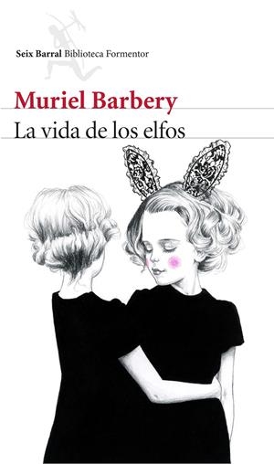 VIDA DE LOS ELFOS, LA | 9788432224973 | BARBERY, MURIEL | Llibreria L'Altell - Llibreria Online de Banyoles | Comprar llibres en català i castellà online - Llibreria de Girona