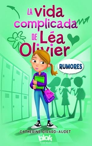 LA VIDA COMPLICADA DE LÉA OLIVIER. RUMORES | 9788416075638 | GIRARD-AUDET, CATHERINE | Llibreria L'Altell - Llibreria Online de Banyoles | Comprar llibres en català i castellà online - Llibreria de Girona