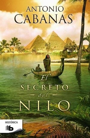 EL SECRETO DEL NILO | 9788490701072 | CABANAS, ANTONIO | Llibreria Online de Banyoles | Comprar llibres en català i castellà online