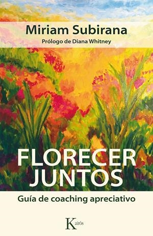 FLORECER JUNTOS | 9788499884592 | SUBIRANA VILAPLANA, MIRIAM | Llibreria L'Altell - Llibreria Online de Banyoles | Comprar llibres en català i castellà online - Llibreria de Girona
