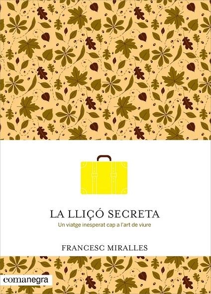 LA LLIÇÓ SECRETA | 9788416033720 | MIRALLES I CONTIJOCH, FRANCESC | Llibreria L'Altell - Llibreria Online de Banyoles | Comprar llibres en català i castellà online - Llibreria de Girona