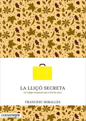 LA LLIÇÓ SECRETA | 9788416033720 | MIRALLES I CONTIJOCH, FRANCESC | Llibreria Online de Banyoles | Comprar llibres en català i castellà online