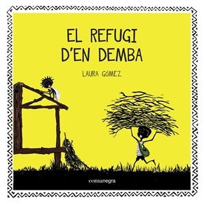 EL REFUGI D'EN DEMBA | 9788416033706 | GÓMEZ, LAURA | Llibreria L'Altell - Llibreria Online de Banyoles | Comprar llibres en català i castellà online - Llibreria de Girona