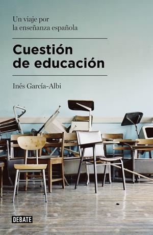 CUESTIÓN DE EDUCACIÓN | 9788499925479 | GARCÍA-ALBI,INÉS | Llibreria L'Altell - Llibreria Online de Banyoles | Comprar llibres en català i castellà online - Llibreria de Girona