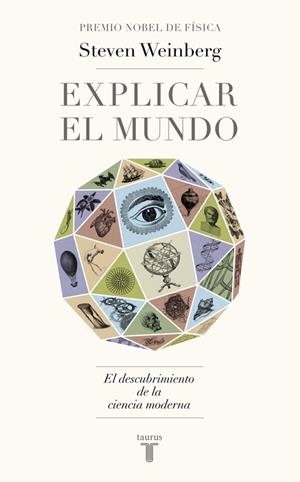 EXPLICAR EL MUNDO | 9788430617241 | WEINBERG,STEVEN | Llibreria Online de Banyoles | Comprar llibres en català i castellà online