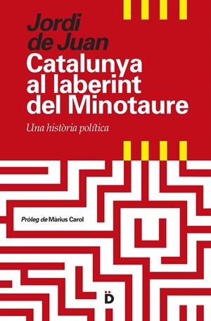 CATALUNYA AL LABERINT DEL MINOTAURE | 9788494295935 | DE JUAN, JORDI | Llibreria L'Altell - Llibreria Online de Banyoles | Comprar llibres en català i castellà online - Llibreria de Girona