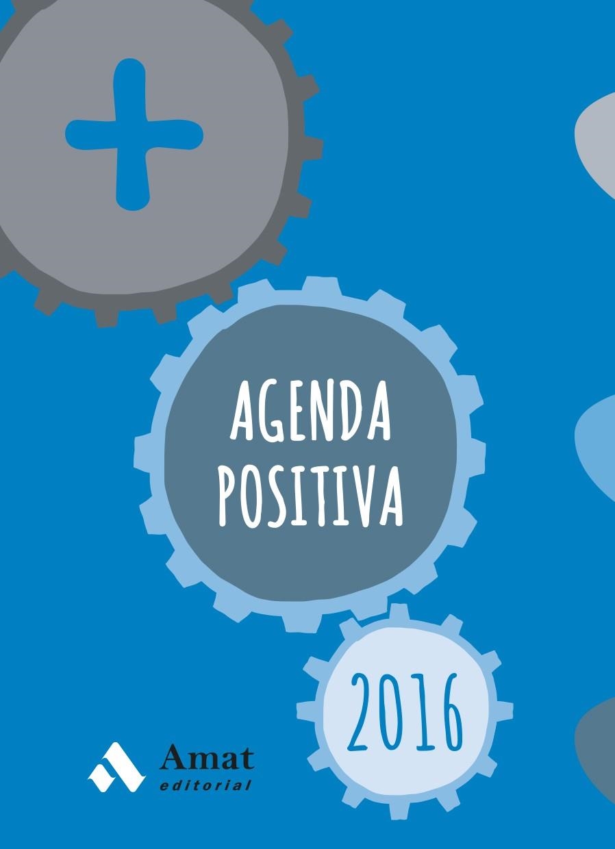 AGENDA POSITIVA 2016 | 9788497357975 | AMAT EDITORIAL | Llibreria Online de Banyoles | Comprar llibres en català i castellà online
