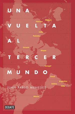 UNA VUELTA AL TERCER MUNDO | 9788499922775 | MENESES,JUAN PABLO | Llibreria L'Altell - Llibreria Online de Banyoles | Comprar llibres en català i castellà online - Llibreria de Girona