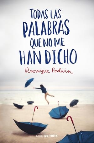 TODAS LAS PALABRAS QUE NO ME HAN DICHO | 9788415594598 | POULAIN,VERONIQUE | Llibreria L'Altell - Llibreria Online de Banyoles | Comprar llibres en català i castellà online - Llibreria de Girona