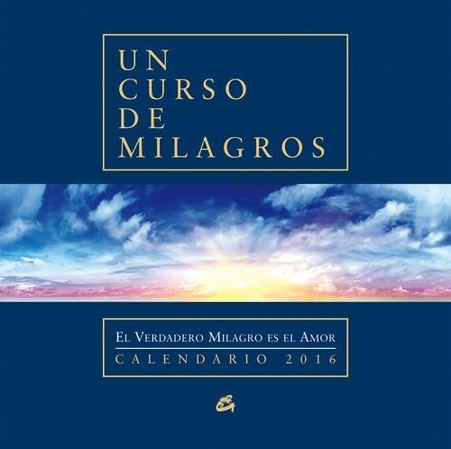 CALENDARIO 2016 UN CURSO DE MILAGROS | 9788484455790 | FOUNDATION FOR INNER PEACE | Llibreria L'Altell - Llibreria Online de Banyoles | Comprar llibres en català i castellà online - Llibreria de Girona