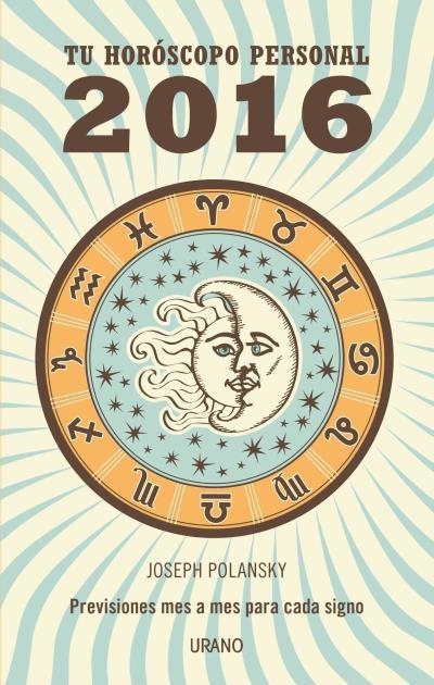 TU HORÓSCOPO PERSONAL 2016 | 9788479539160 | POLANSKY, JOSEPH | Llibreria L'Altell - Llibreria Online de Banyoles | Comprar llibres en català i castellà online - Llibreria de Girona