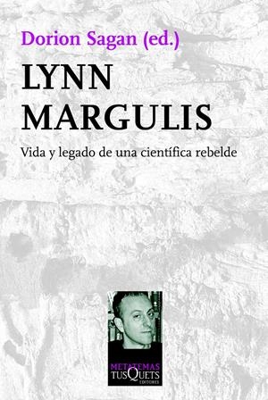 LYNN MARGULIS. VIDA Y LEGADO DE UNA CIENTÍFICA REBELDE | 9788483839713 | SAGAN, DORION | Llibreria L'Altell - Llibreria Online de Banyoles | Comprar llibres en català i castellà online - Llibreria de Girona