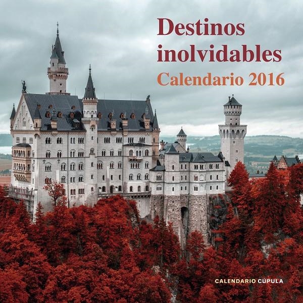 CALENDARI DESTINOS INOLVIDABLES 2016 | 9788448021757 | AA. VV. | Llibreria L'Altell - Llibreria Online de Banyoles | Comprar llibres en català i castellà online - Llibreria de Girona