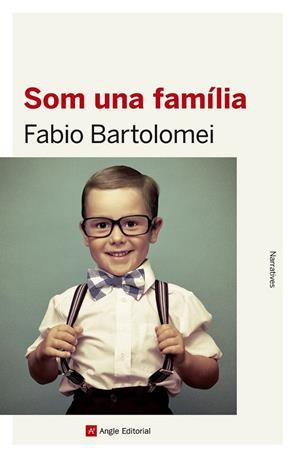 SOM UNA FAMÍLIA | 9788416139637 | BARTOLOMEI, FABIO | Llibreria L'Altell - Llibreria Online de Banyoles | Comprar llibres en català i castellà online - Llibreria de Girona