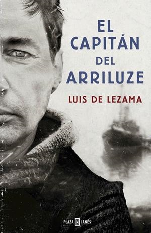 CAPITÁN DEL ARRILUZE, EL | 9788401015403 | LEZAMA, LUIS | Llibreria Online de Banyoles | Comprar llibres en català i castellà online