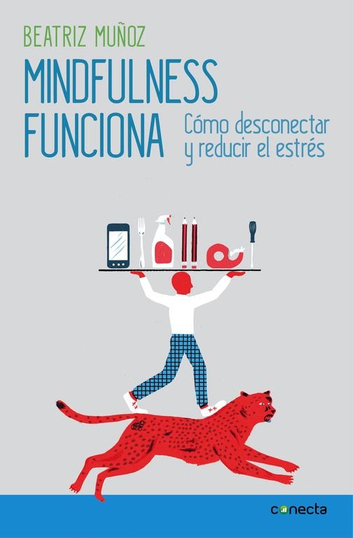 MINDFULNESS FUNCIONA | 9788416029426 | MUÑOZ, BEATRIZ | Llibreria L'Altell - Llibreria Online de Banyoles | Comprar llibres en català i castellà online - Llibreria de Girona