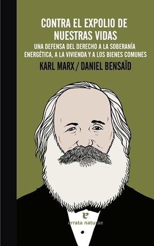 CONTRA EL EXPOLIO DE NUESTRAS VIDAS | 9788415217992 | MARX, KARL/BENSAÏD, DANIEL | Llibreria Online de Banyoles | Comprar llibres en català i castellà online