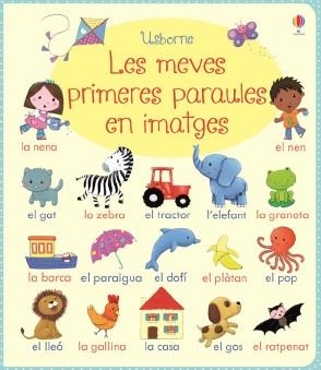 MEVES PRIMERES PARAULES EN IMATGES | 9781474903400 | USBORNE | Llibreria L'Altell - Llibreria Online de Banyoles | Comprar llibres en català i castellà online - Llibreria de Girona