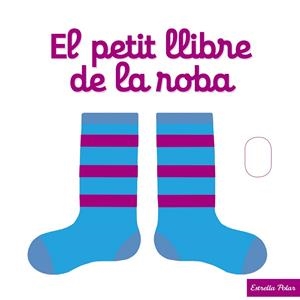 PETIT LLIBRE DE LA ROBA, EL | 9788490577288 | CHOUX, NATHALIE | Llibreria L'Altell - Llibreria Online de Banyoles | Comprar llibres en català i castellà online - Llibreria de Girona