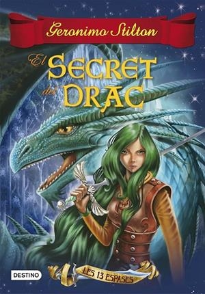 SECRET DEL DRAC, EL | 9788490579749 | STILTON, GERONIMO | Llibreria Online de Banyoles | Comprar llibres en català i castellà online