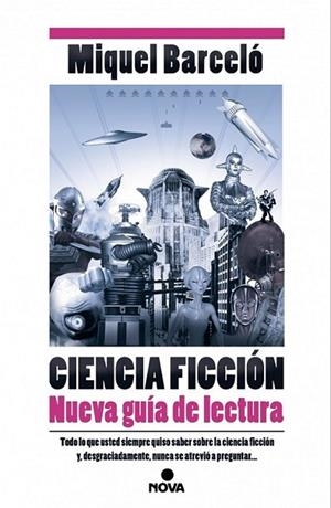 CIENCIA FICCIÓN. NUEVA GUÍA DE LECTURA | 9788466657358 | BARCELO GARCIA, MIGUEL | Llibreria L'Altell - Llibreria Online de Banyoles | Comprar llibres en català i castellà online - Llibreria de Girona