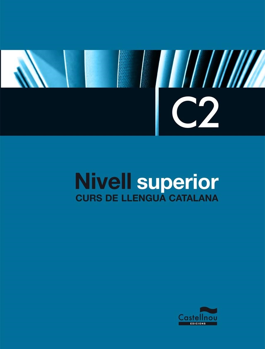 NIVELL SUPERIOR C2. CURS DE LLENGUA CATALANA | 9788498048421 | Llibreria L'Altell - Llibreria Online de Banyoles | Comprar llibres en català i castellà online - Llibreria de Girona