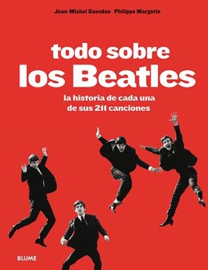 TODO SOBRE LOS BEATLES | 9788498018493 | GUESDON, JEAN-MICHEL/MARGOTIN, PHILIPPE | Llibreria Online de Banyoles | Comprar llibres en català i castellà online