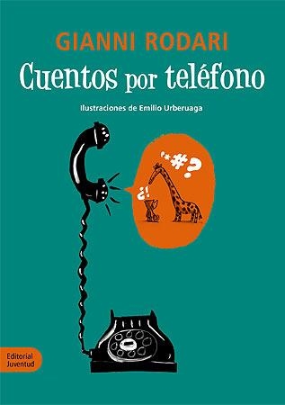 CUENTOS POR TELÉFONO | 9788426139160 | RODARI, GIANNI | Llibreria L'Altell - Llibreria Online de Banyoles | Comprar llibres en català i castellà online - Llibreria de Girona