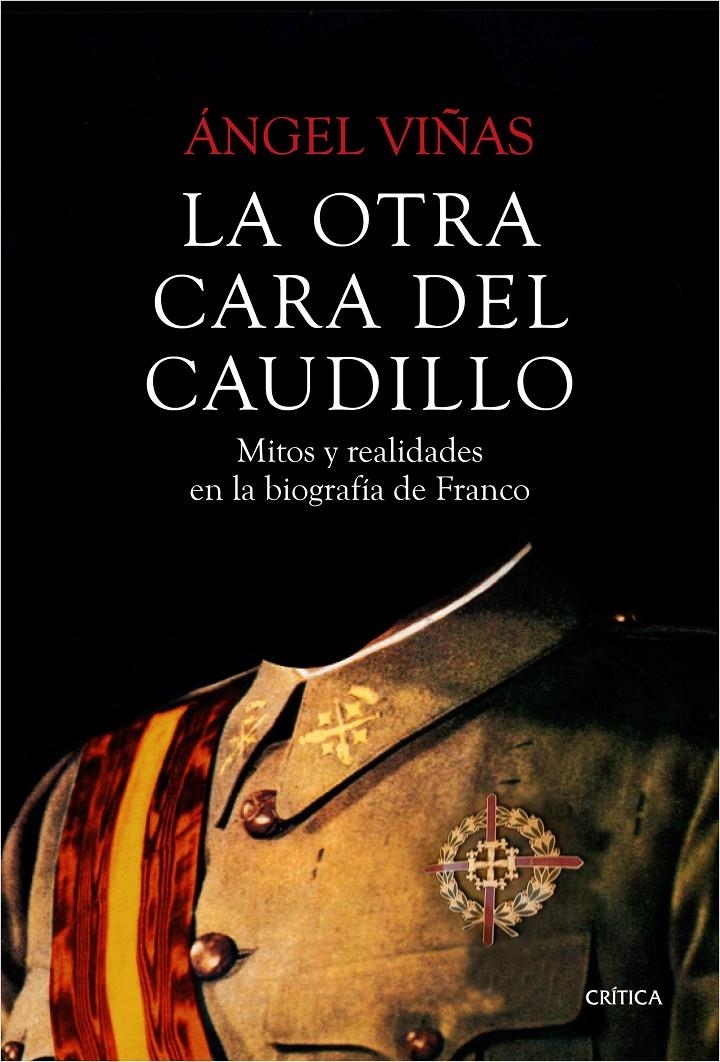 LA OTRA CARA DEL CAUDILLO | 9788498928631 | ÁNGEL VIÑAS | Llibreria L'Altell - Llibreria Online de Banyoles | Comprar llibres en català i castellà online - Llibreria de Girona