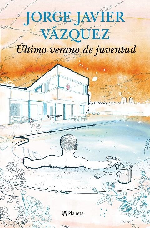 ÚLTIMO VERANO DE JUVENTUD | 9788408144731 | JORGE JAVIER VÁZQUEZ | Llibreria L'Altell - Llibreria Online de Banyoles | Comprar llibres en català i castellà online - Llibreria de Girona