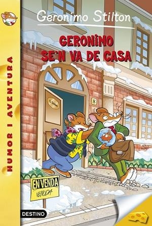 GERONIMO SE'N VA DE CASA | 9788490579848 | GERONIMO STILTON | Llibreria Online de Banyoles | Comprar llibres en català i castellà online