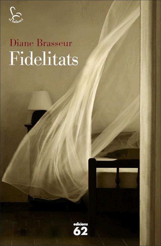FIDELITATS | 9788429773859 | DIANE BRASSEUR | Llibreria L'Altell - Llibreria Online de Banyoles | Comprar llibres en català i castellà online - Llibreria de Girona