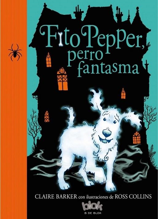 FITO PEPPER, PERRO FANTASMA | 9788416075584 | BARKER/COLLINS | Llibreria L'Altell - Llibreria Online de Banyoles | Comprar llibres en català i castellà online - Llibreria de Girona