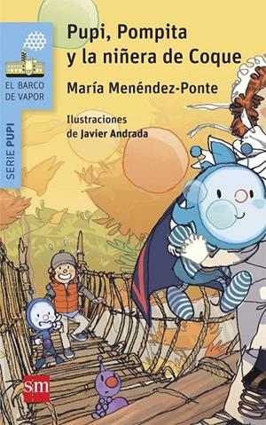 PUPI,POMPITA Y LA NIÑERA DE COQU | 9788467576290 | MENÉNDEZ-PONTE, MARÍA | Llibreria L'Altell - Llibreria Online de Banyoles | Comprar llibres en català i castellà online - Llibreria de Girona