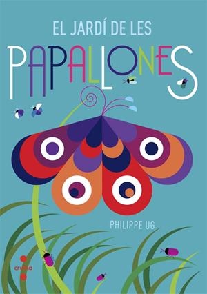 JARDI DE LES PAPALLONES, EL | 9788466137508 | UG, PHILIPPE | Llibreria L'Altell - Llibreria Online de Banyoles | Comprar llibres en català i castellà online - Llibreria de Girona