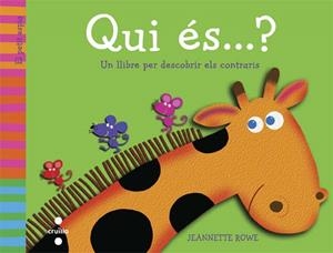QUI ÉS...? | 9788466138666 | ROWE, JEANETTE | Llibreria L'Altell - Llibreria Online de Banyoles | Comprar llibres en català i castellà online - Llibreria de Girona