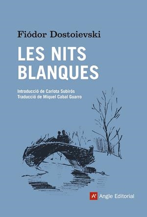 NITS BLANQUES, LES | 9788416139668 | DOSTOIEVSKI, FIÓDOR | Llibreria L'Altell - Llibreria Online de Banyoles | Comprar llibres en català i castellà online - Llibreria de Girona