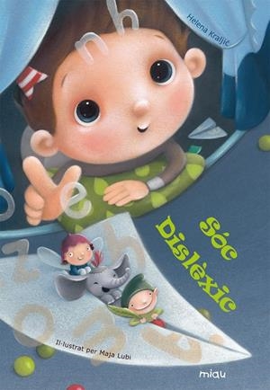 SÓC DISLÈXIC | 9788416434060 | KRALJIC, HELENA | Llibreria L'Altell - Llibreria Online de Banyoles | Comprar llibres en català i castellà online - Llibreria de Girona