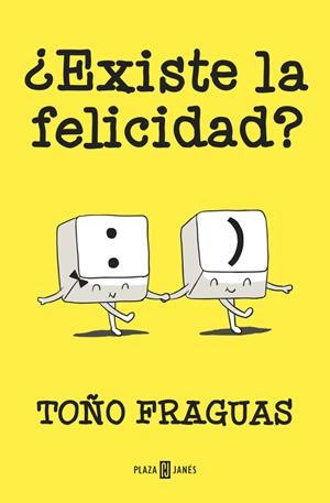 ¿EXISTE LA FELICIDAD? | 9788401015427 | FRAGUAS,TOÑO | Llibreria Online de Banyoles | Comprar llibres en català i castellà online