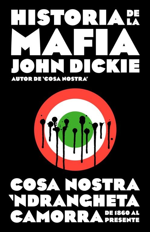 HISTORIA DE LA MAFIA | 9788499925141 | DICKIE,JOHN | Llibreria L'Altell - Llibreria Online de Banyoles | Comprar llibres en català i castellà online - Llibreria de Girona