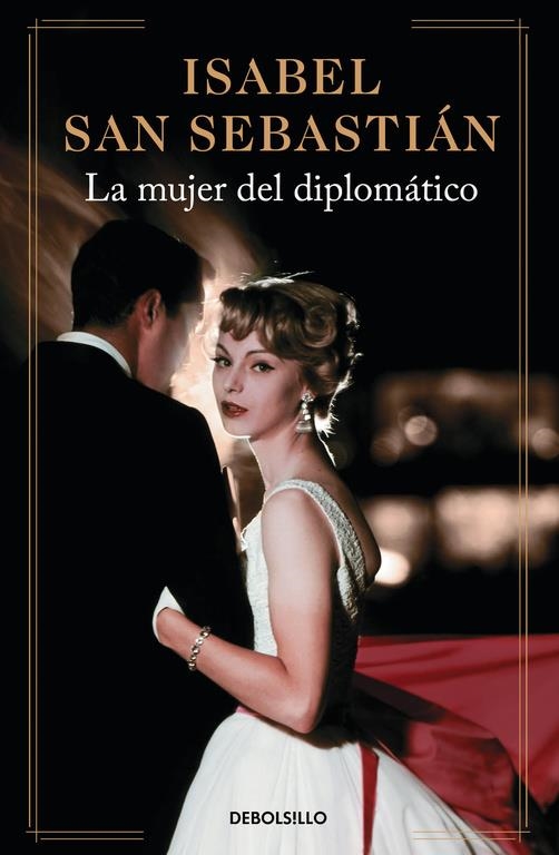 LA MUJER DEL DIPLOMÁTICO | 9788490627457 | SAN SEBASTIÁN,ISABEL | Llibreria L'Altell - Llibreria Online de Banyoles | Comprar llibres en català i castellà online - Llibreria de Girona