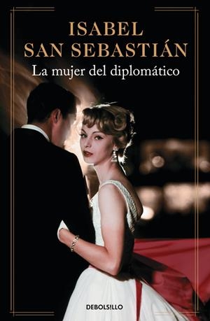 LA MUJER DEL DIPLOMÁTICO | 9788490627457 | SAN SEBASTIÁN,ISABEL | Llibreria Online de Banyoles | Comprar llibres en català i castellà online