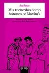 MIS RECUERDOS COMO BOTONES DE MAXIM'S | 9788494309656 | ROMAN, JOSÉ | Llibreria Online de Banyoles | Comprar llibres en català i castellà online