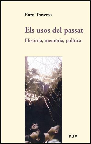 USOS DEL PASSAT, ELS | 9788437064383 | TRAVERSO, ENZO | Llibreria L'Altell - Llibreria Online de Banyoles | Comprar llibres en català i castellà online - Llibreria de Girona