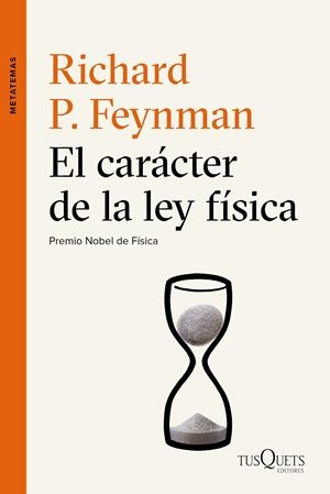 CARÁCTER DE LA LEY FÍSICA. EL | 9788490661673 | RICHARD P. FEYNMAN | Llibreria L'Altell - Llibreria Online de Banyoles | Comprar llibres en català i castellà online - Llibreria de Girona