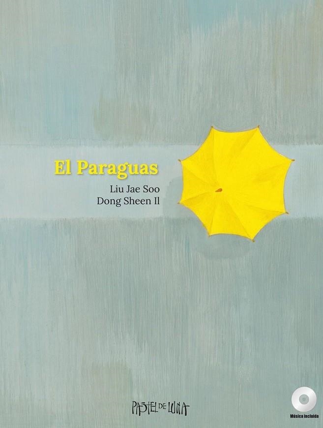 EL PARAGUAS | 9788416427048 | LIU, JAE SOO | Llibreria L'Altell - Llibreria Online de Banyoles | Comprar llibres en català i castellà online - Llibreria de Girona