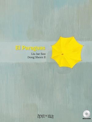 EL PARAGUAS | 9788416427048 | LIU, JAE SOO | Llibreria Online de Banyoles | Comprar llibres en català i castellà online